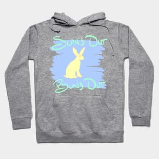 Sun's Out Bun's Out #1 Hoodie